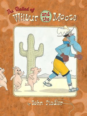 cover image of The Ballad of Wilbur and the Moose
